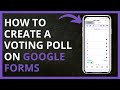 How To Create a Voting Poll on Google Forms in 2024