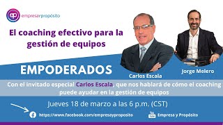 EMPODERADOS. El coaching efectivo para la gestión de equipos