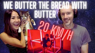 We Butter the Bread with Butter - 20 km/h