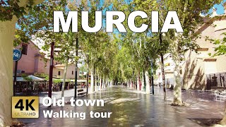 Murcia - Old Town (City Сenter), Spain - Walking tour 2023 [4k 60 fps]