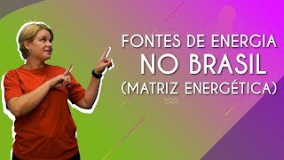 Fontes de energia no Brasil (matriz energética) - Brasil Escola