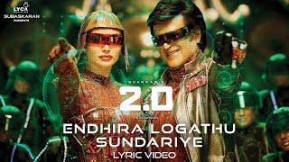 Endhira Logathu Sundariye Lyric Video - 2.0.Tamil - Rajinikanth - Shankar - A.R.Rahman