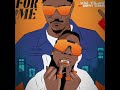 For Me  by Vic Tilar feat. Seyi Vibez