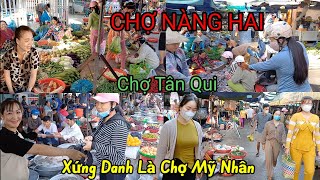 Chợ Nàng Hai toàn là đặc sãn - Chợ Tân Qui ế ẩm điều hiu - SA ĐÉC ĐỒNG THÁP thương bà con Nghèo