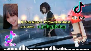 DJ Slow Melodi Potong Bebek Angsa
