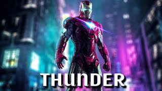 Thunder  Marvels Iron Man Version  Thunder - Imagine Dragons Ironman