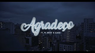 Plutonio ft PL Quest \u0026 Ajaxx - Agradeço (Visual)