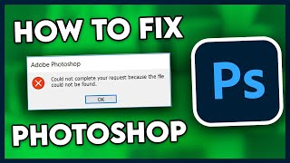 How to Fix Adobe Photoshop Could Not Complete Your Request (EASY)