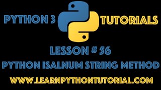 Python Tutorial: How To Use The Python Isalnum String Method