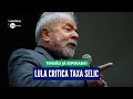 LULA X BANCO CENTRAL: ENTENDA O QUE ACONTECEU