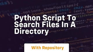 python script to search files in a directory