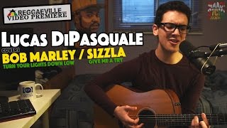 Lucas DiPasquale covers Bob Marley \u0026 Sizzla [2016]