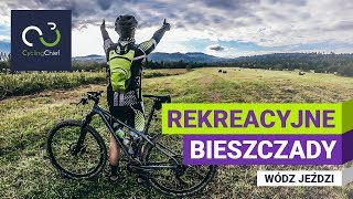 Rekreacyjne Bieszczady na rowerach, dzień 2 | Wódz jeździ #15