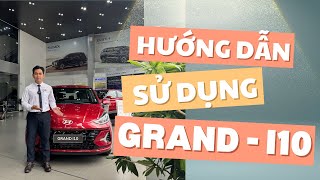 Hướng dẫn sử dụng tất cả chức năng trên Hyundai Grand i10 - AT Hatchback (full) | Hyundai Bình Dương