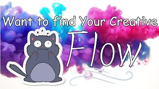 How To Find Your Creative Flow
