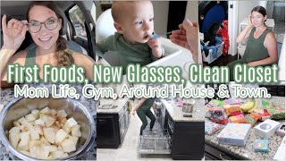 Mom Life! First Foods, New Glasses, Clean Closet, Gym You Know All Around Town & The House Happs