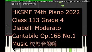 HKSMF 74th Piano 2022 Class 113 Grade 4 Diabelli Moderato Cantabile Op.168 No.1 Music 校際音樂節