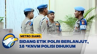 Kasus Pemerasan di DWP, 18 Oknum Polisi Dijatuhi Hukuman [Metro Siang]