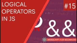 Logical Operators in Java Script | Java Script Course | Episode 5