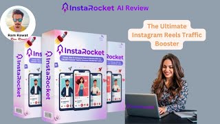 Insta Rocket AI Demo Video+Review: The Ultimate Instagram Reels Traffic Booster