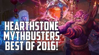 Hearthstone Mythbusters Best of 2016!