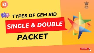 GeM: Single Packet & Two Packet Bid On GeM | Types of GeM Bid | Single Packet Bids | Two Packet Bids
