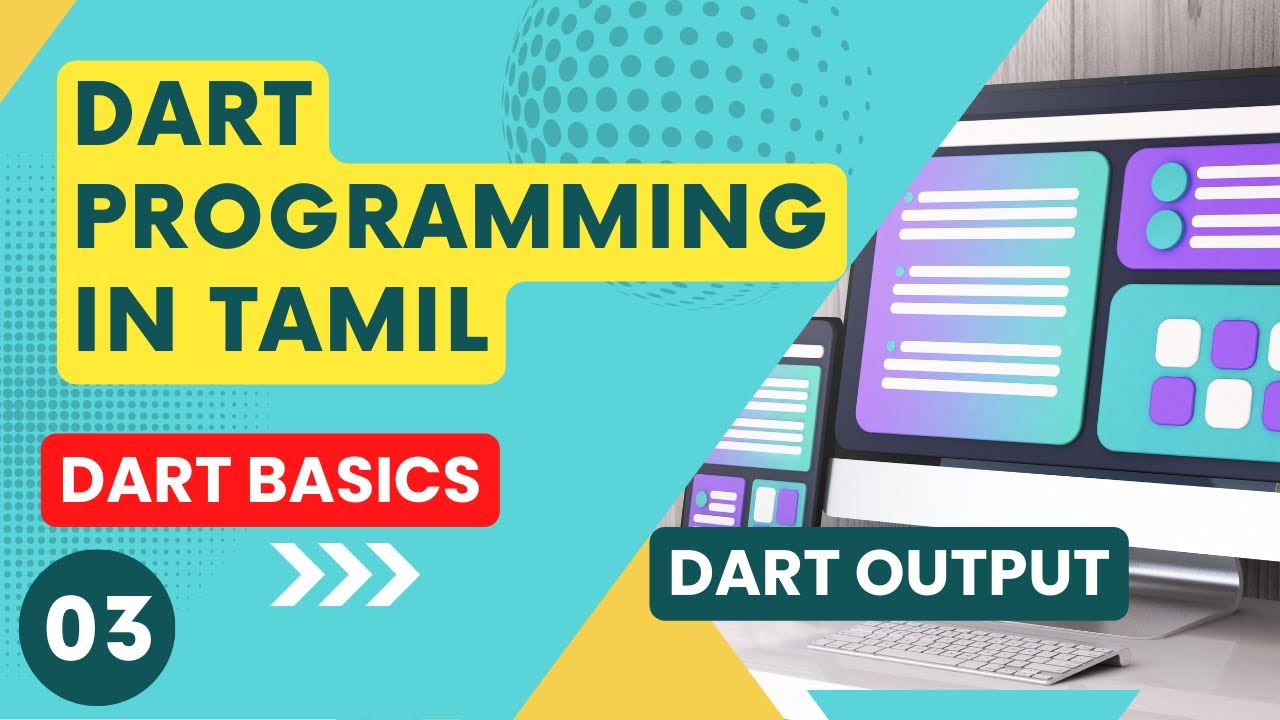 #3 Dart Output For Beginners Tamil | Dart Programming Language Full ...