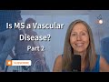 Is MS a Vascular Disease?