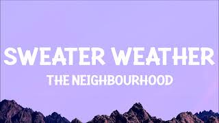 The Neighbourhood - Sweater Weather (Sped Up) Lyrics