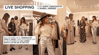 SLOWLOVE | Live Shopping con Sara Carbonero \u0026 Isabel Jiménez