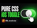 Build a Pixel-Perfect iOS Toggle with Pure CSS 🚫 NO JS!
