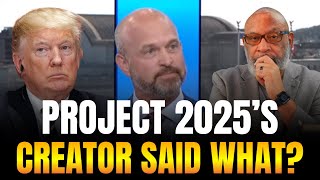 Creator of Project 2025, Dr. Kevin Roberts, President of the Heritage Foundation Finally Admits This