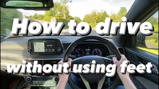 How to drive an adapted vehicle without using your feet #howtodrive