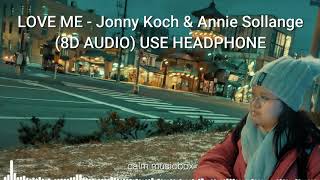(8D Audio) LOVE ME - Jonny Koch & Annie Sollange. Otaru, Hokkaido 2019.