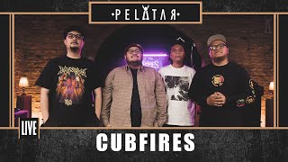 Cubfires // PELATAR LIVE