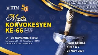 MAJLIS KONVOKESYEN UTM KE-66 : 22 Nov 2022 (Hari Kedua)