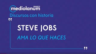 DISCURSOS DE LA HISTORIA: Steve Jobs: Ama lo que haces| Banco Mediolanum
