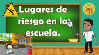 Lugares de riesgo en la escuela