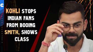 World Cup 2019 | Kohli stops Indian fans from booing Smith, shows class