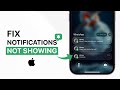 How to Fix Notifications Not Showing on iPhone?