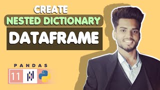 Create Dataframe with nested Dictionary | Python Pandas 2021