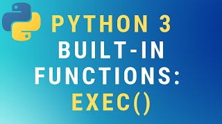Python 3 exec() built-in function TUTORIAL