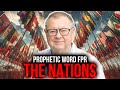 Prophetic Word For The Nations | Tim Sheets