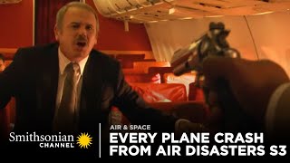 Every Plane Crash from Air Disasters Season 3 | Smithsonian Channel