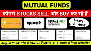 Shocking MUTUAL FUND Moves: Top Buys and Sells of August