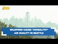 Seattle's air quality is worst among major cities in the world