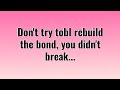 Don't Try To Rebuild The Bond | Great Ideaz