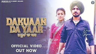Dakuaan Da Yaar // Official Video // New Punjabi song 2023.