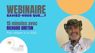 2020 10 01 Webinaire Saviez-vous que... Richard nous parle des signes précurseurs de la psychose