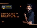 Introduction to WSO2 and the products of WSO2!